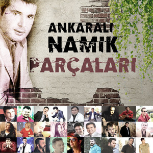 Ankaralı Namık Parçaları