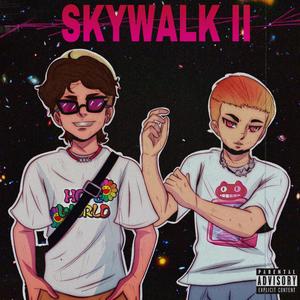 SKYWALK II (feat. Blonde Rich) [Explicit]