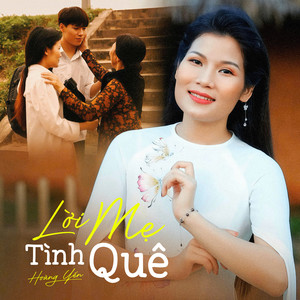 Hoang Yen - Lời Mẹ Tình Quê