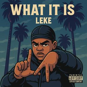 WHAT IT IS (Explicit)