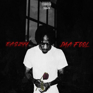 Ima Fool (Explicit)