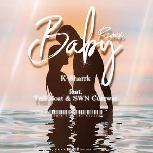 Baby (feat. Trill Boat & SWN Cutzwar) [Remix] [Explicit]