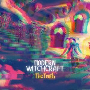 Modern Witchcraft (Explicit)