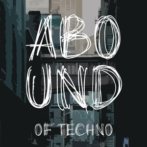 Abound of Techno, Pt. 6