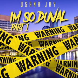 Im So Duval (Part 1) [Explicit]