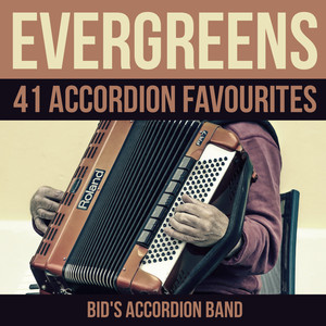 Evergreens - 41 Accordion Favourites