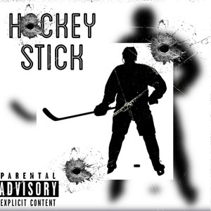 Hockey Stick (Explicit)