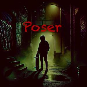 Poser (Explicit)