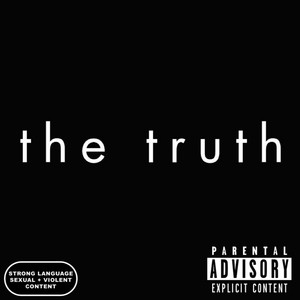 The Truth (Explicit)