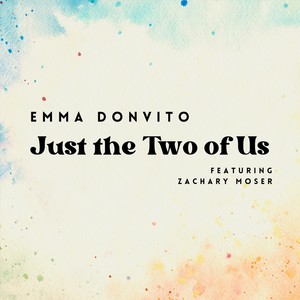Just the Two of Us (feat. Zachary Moser)