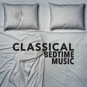 Classical Bedtime Music