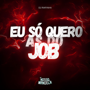 Eu só Quero as do Job (Explicit)