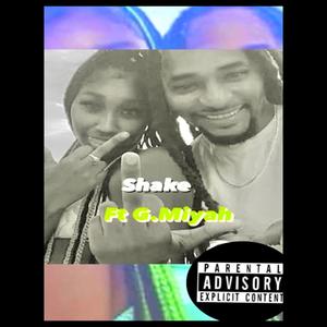 SHAKE (feat. G.Miyah) [Explicit]