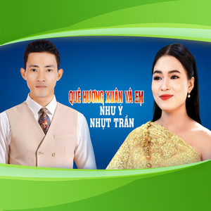 Quê Hương Xuân Và Em