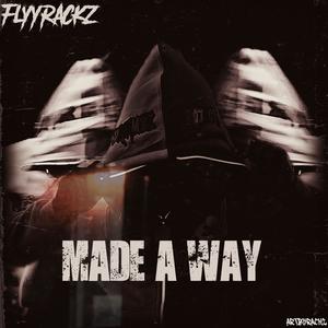 Made A Way (Explicit)