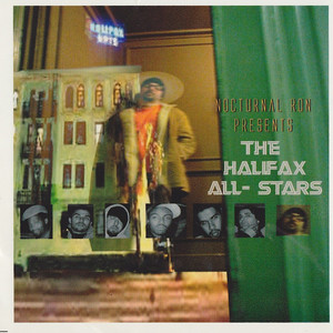 NOCTURNAL RON PRESENTS THE HALIFAX ALL-STARS VOL 1