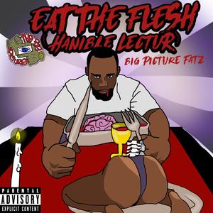 EAT THE FLESH (hanable lectur) [Explicit]