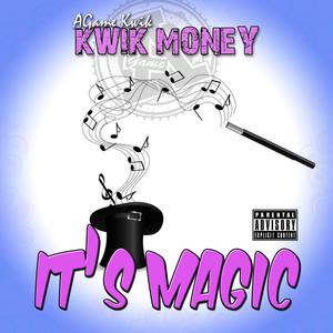 Kwik Money - IT'S MAGIC (Explicit)