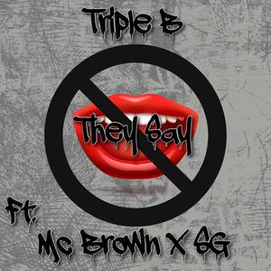 They Say(feat. Mc Brown & SG)
