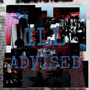 Ill Advised (Explicit)