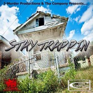 Stay Trappin' (Explicit)