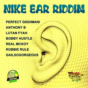 Nike Ear Riddim (Explicit)