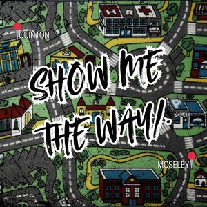 show me the way/. (feat. $witchblade/.)