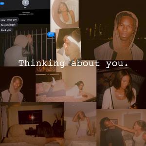 Thinking about you (Explicit)