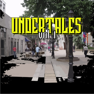 Undertales, Vol 1 (Explicit)