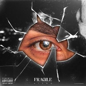Fragile (Explicit)