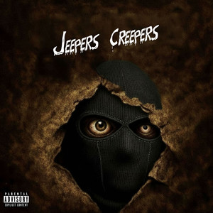 Jeepers Creepers (Explicit)