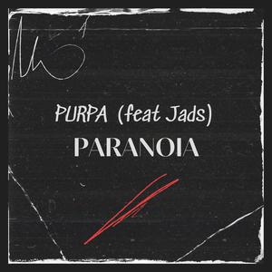 Paranoia (feat. Jads) [Explicit]