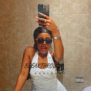 Breakthrough (feat. Dj Monthana)