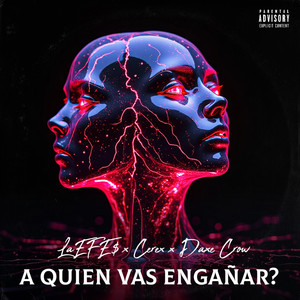 A QUIEN VAS ENGAÑAR? (Explicit)
