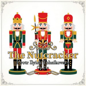 胡桃夹子：III. 糖果仙子舞曲 (Inst.)