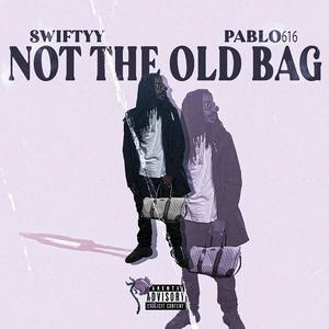 Not The Old Bag (Explicit)
