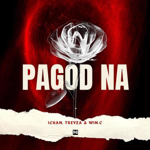 Ichan - PAGOD NA (feat. Treyza & Win C)