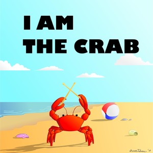 I Am the Crab