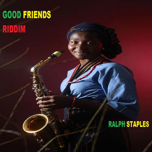 GOOD FRIENDS RIDDIM