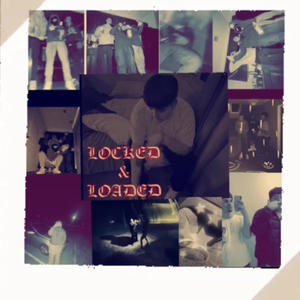 Locked & loaded Ep (Explicit)