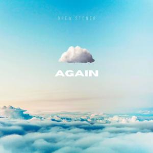 Again (feat. Drew Stoner)