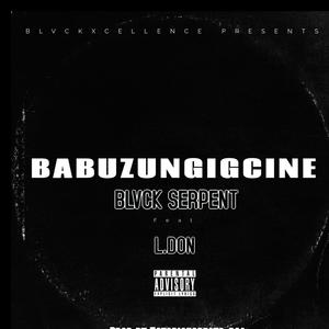Babuzungigcine (feat. L.Don)