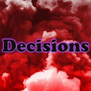 Decisions (feat. Noidity) (Explicit)