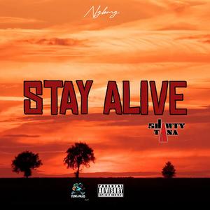 Stay Alive (feat. Blokka) (Explicit)