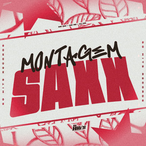 Montagem Saxx (Explicit)