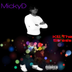 Kill the Stress (Explicit)