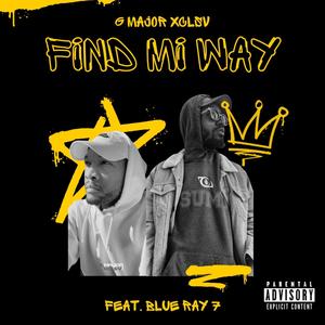Find Mi Way(feat. Blue Ray 7) (Explicit)