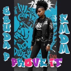 Prove It (feat. Sbuda P) (Explicit)