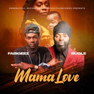 MaMa Love (feat. Bugle)