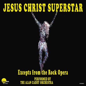 Jesus Christ Superstar (耶稣基督超级巨星 音乐剧原声带（百老汇首演版）)